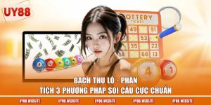 Bạch Thủ Lô - Phân Tích 3 Phương Pháp Soi Cầu Cực Chuẩn