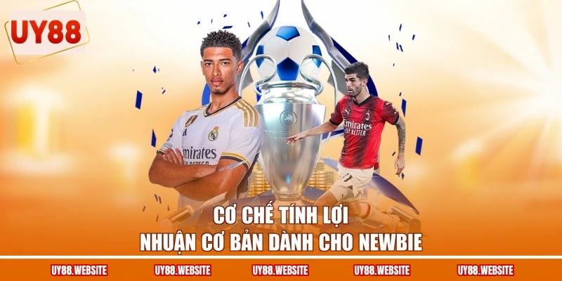 Cơ chế tính lợi nhuận cơ bản dành cho newbie