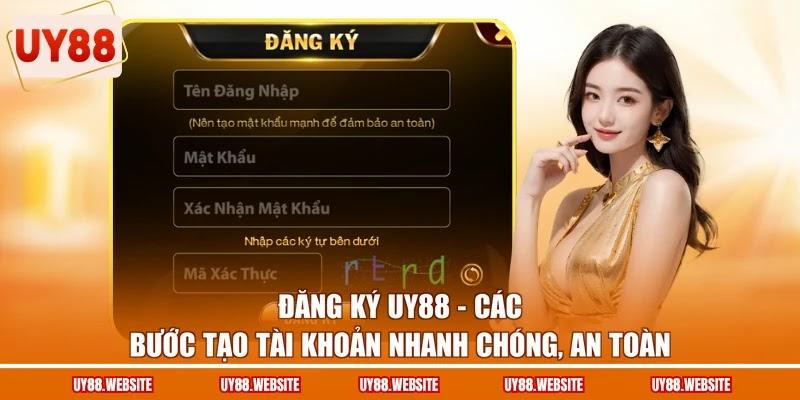 Đăng Ký UY88 - Các Bước Tạo Tài Khoản Nhanh Chóng, An Toàn 1 Đăng Ký UY88 - Các Bước Tạo Tài Khoản Nhanh Chóng, An Toàn