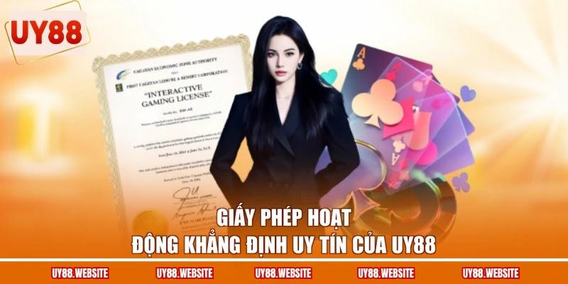Giấy phép hoạt động khẳng định uy tín của UY88 Giấy phép hoạt động khẳng định uy tín của UY88