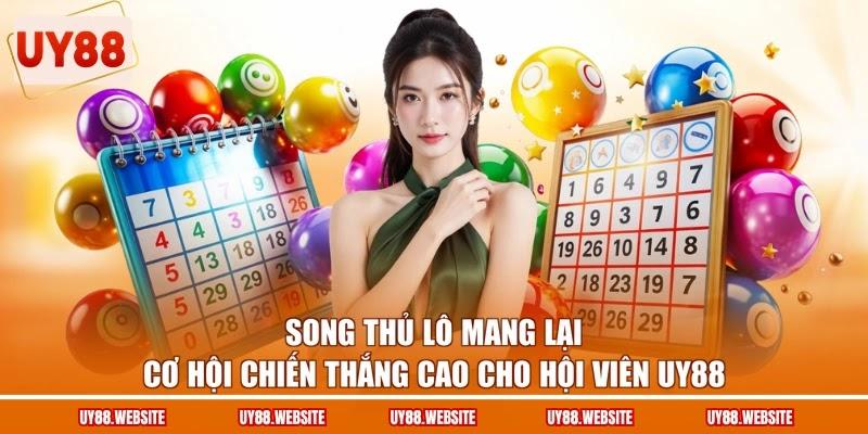 Song thủ lô mang lại cơ hội chiến thắng cao cho hội viên UY88 Song thủ lô mang lại cơ hội chiến thắng cao cho hội viên UY88